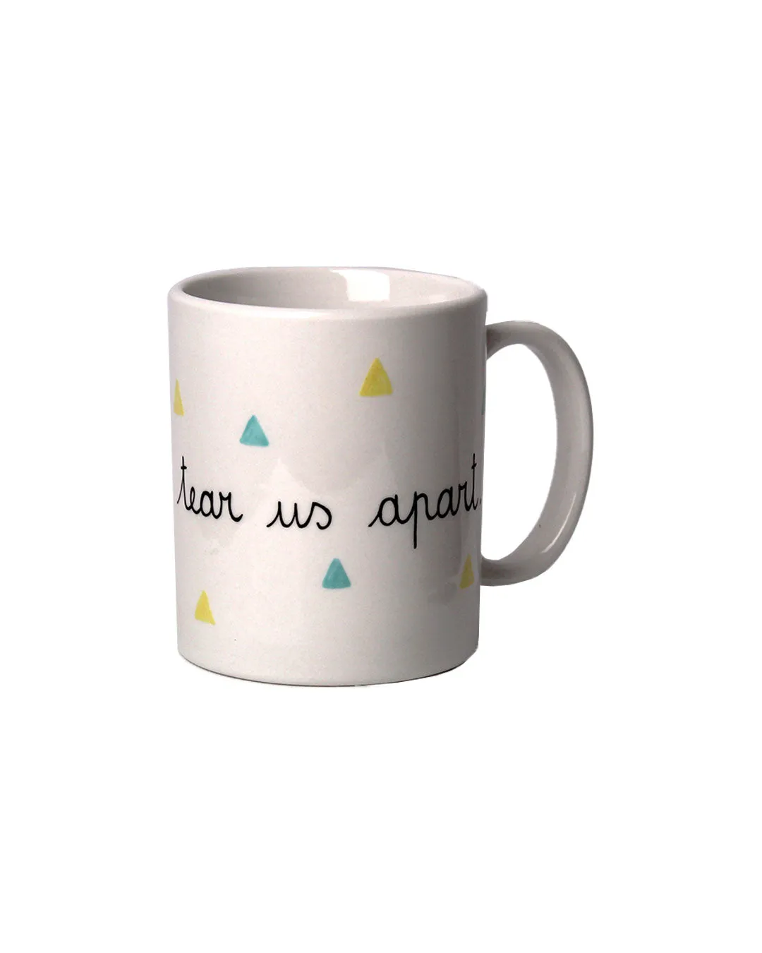 "Monday will tear us apart" mug